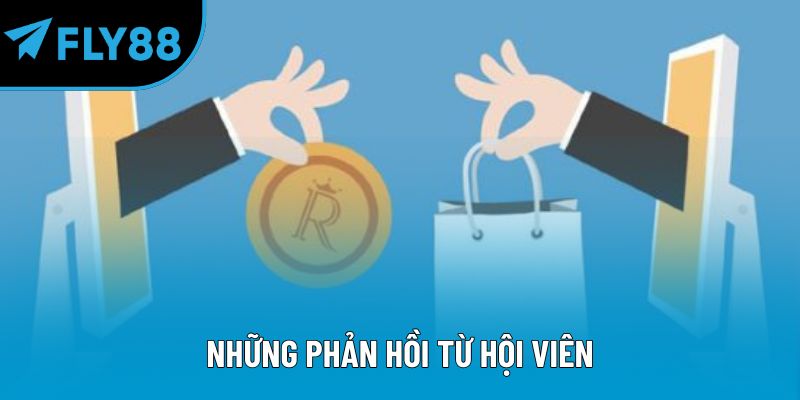 Những phản hồi từ hội viên 