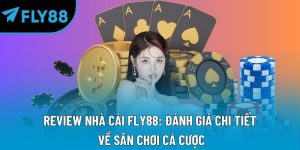 review nhà cái fly88