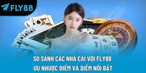 so sánh các nhà cái với fly88