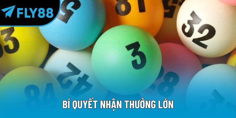 Bí quyết nhận thưởng lớn 